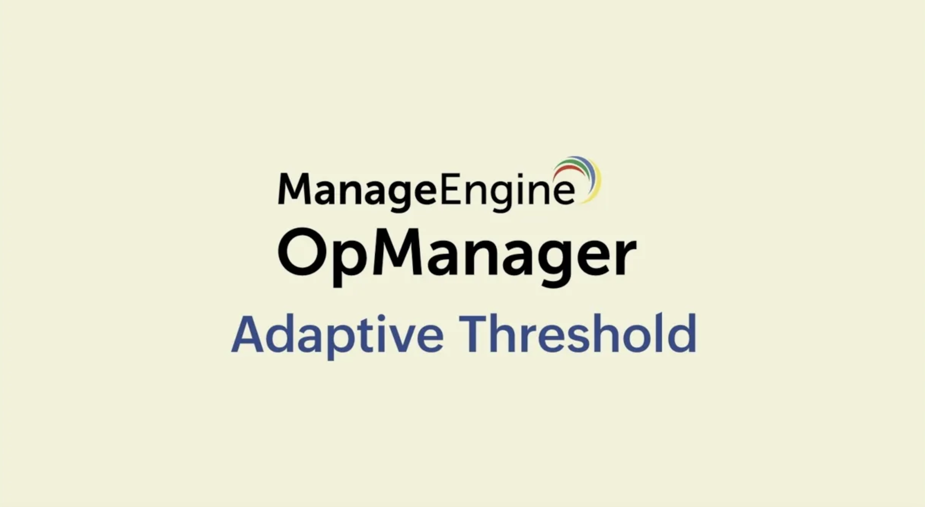 Adaptive Thresholds in ManageEngine OpManager: Video