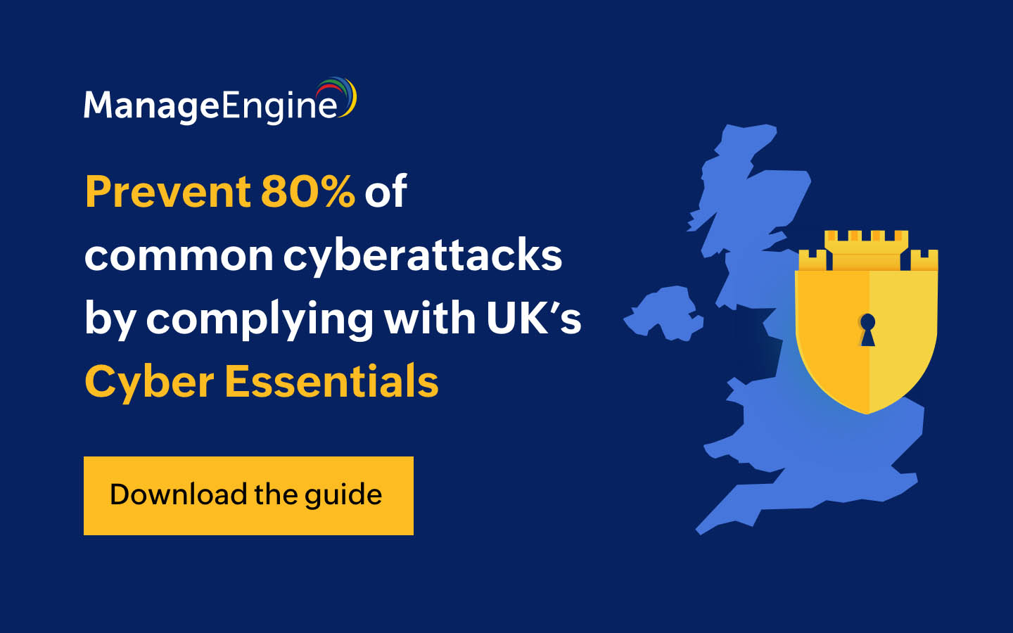 Complying with the UK s Cyber Essentials scheme ManageEngine