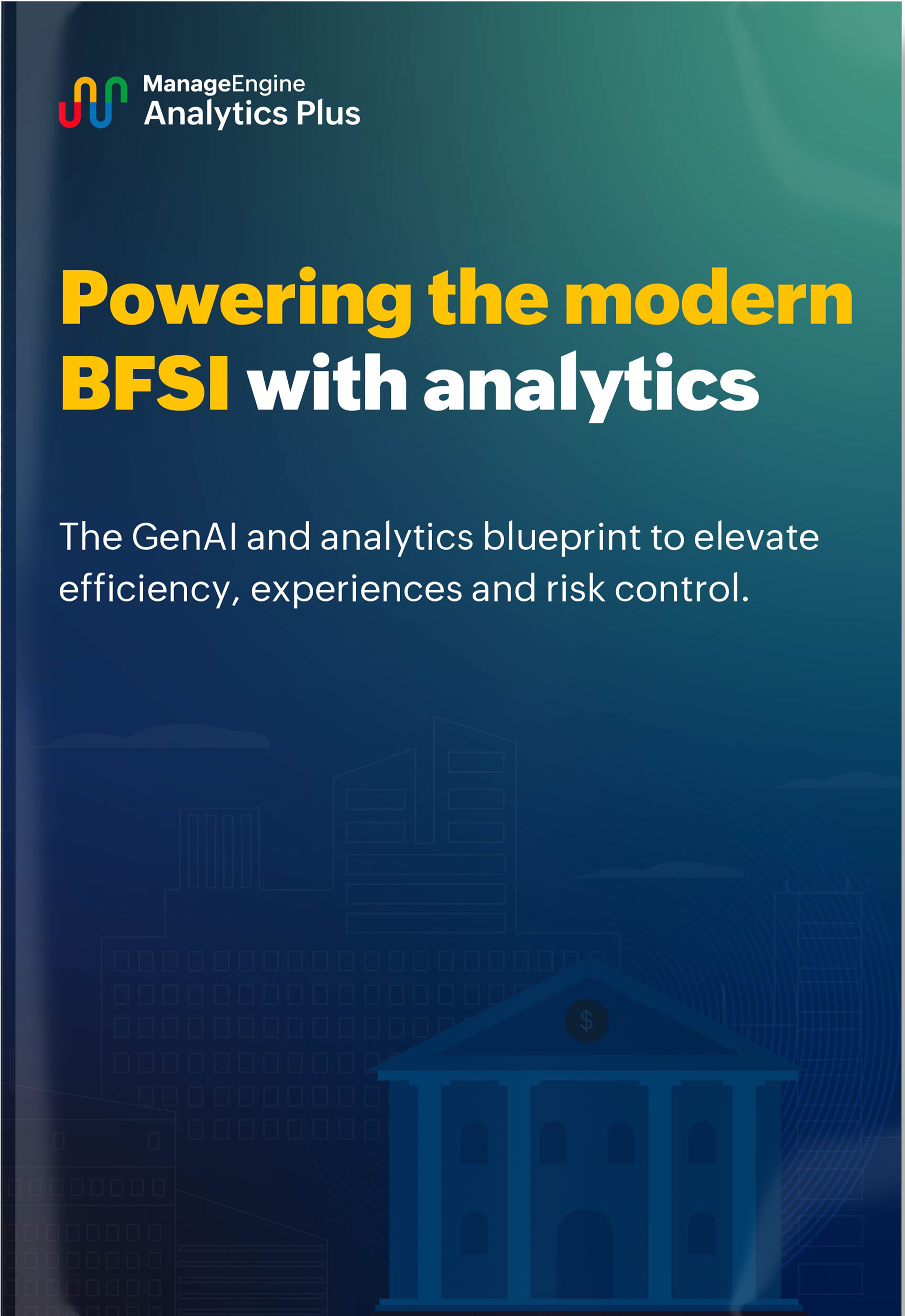 Powering the modern BFSI with analytics Powering the modern BFSI with analytics