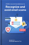 CISA`s recommendations on how to recognize and avoid email scams