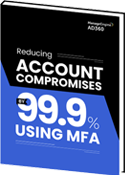 Reducing account compromises by 99.9 percent using MFA