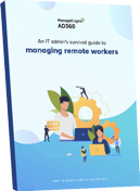 An IAM guide for managing remote workers effectively