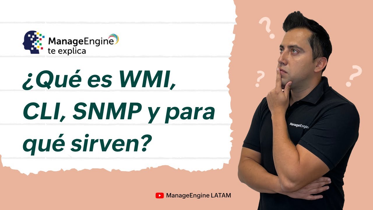 FSO ¿Qué son WMI, CLI, SNMP y para qué sirven?