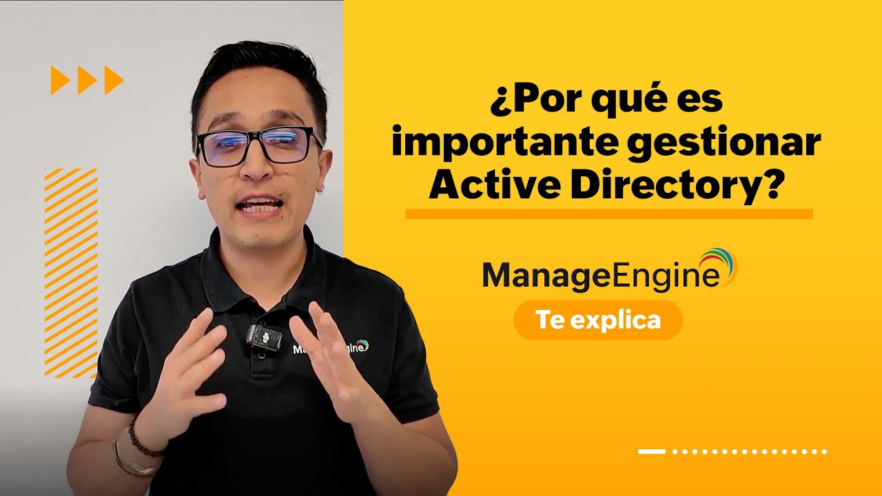 Security Video ¿Por qué es importante gestionar Active Directory?