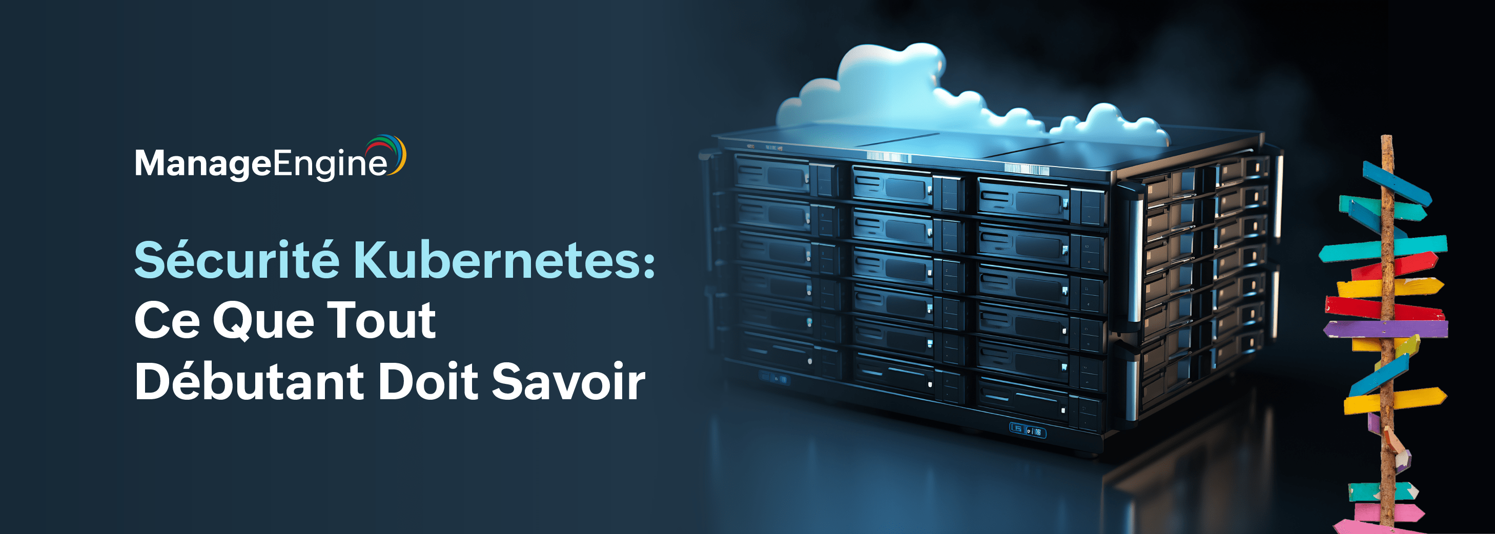 Kubernetes : Votre Guide de Sécurité pour des Déploiements Sûrs et Efficaces