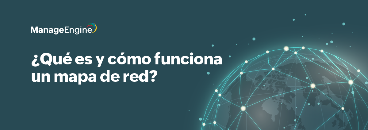 ¿Qué es y cómo funciona un mapa de red?
