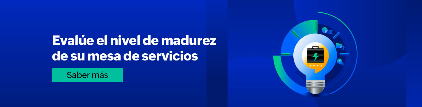 Evalúe el nivel de madurez de su mesa de servicios