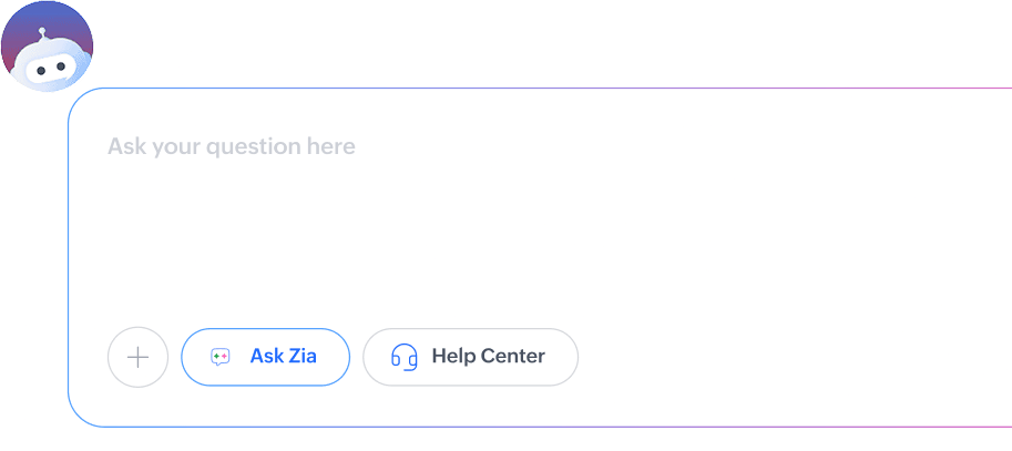 Ask Zia interface Ask Zia AI chat interface with Ask Zia and Help Center options