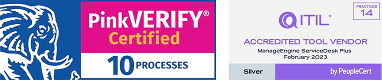 PinkVERIFY and ITIL certifications for ServiceDesk Plus PinkVERIFY Certified badge for 10 ITSM processes and ITIL Accredited Tool Vendor badge at Silver level for 14 ITIL 4 practices, displayed for ServiceDesk Plus