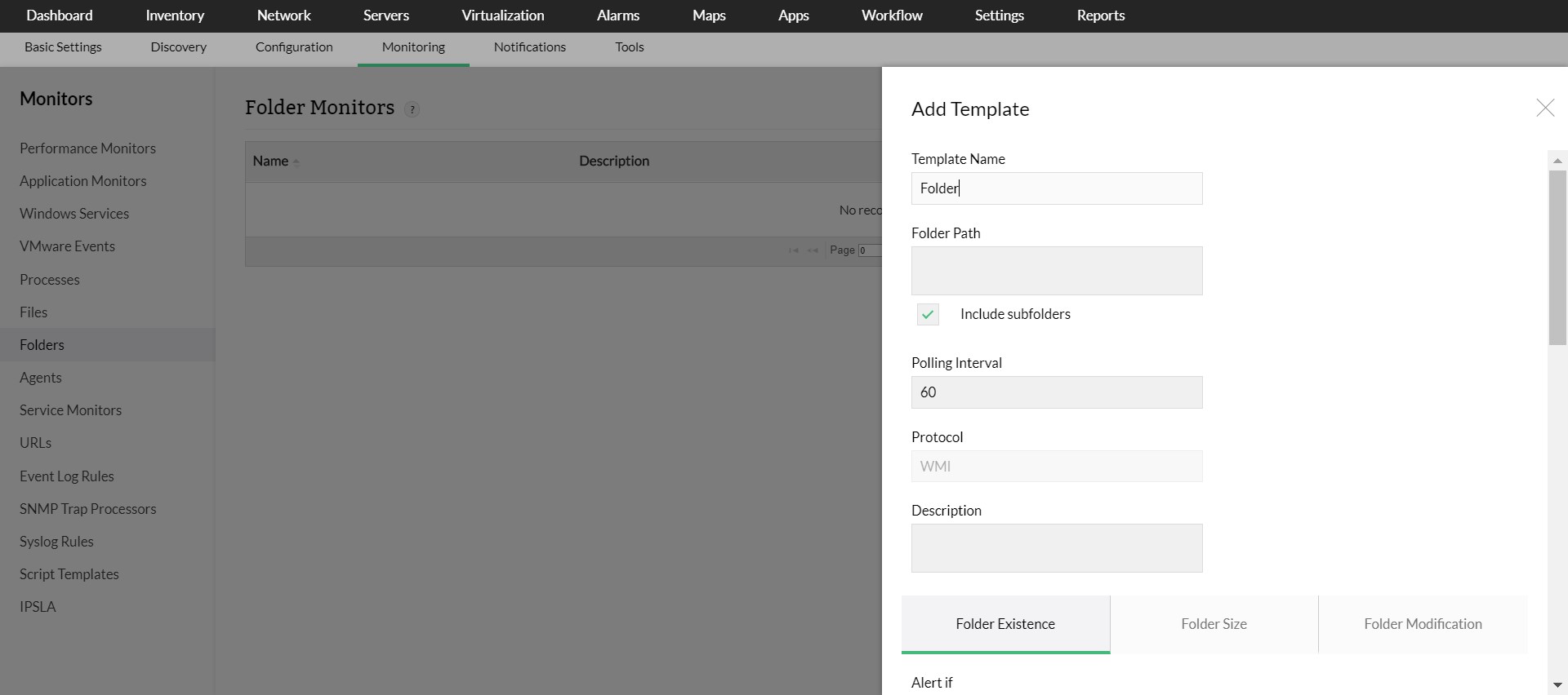 Folder monitor Folder monitoring in OpManager: Add folder monitor template