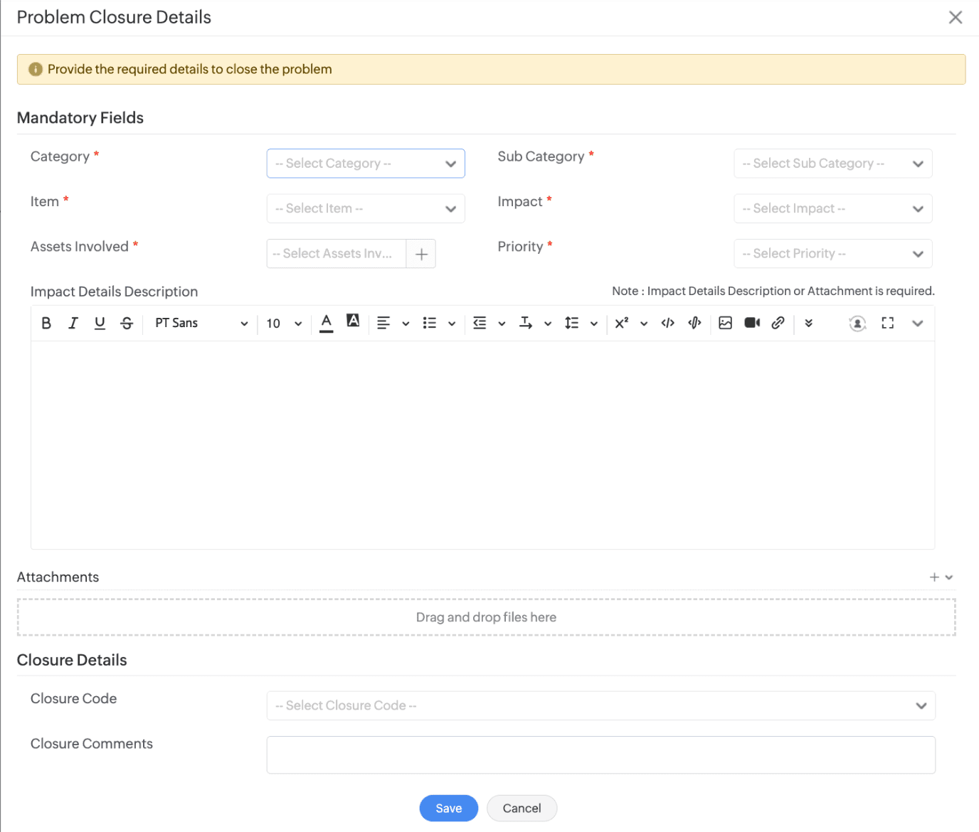 Problem Closure Details dialog listing mandatory fields, attachments, and closure details